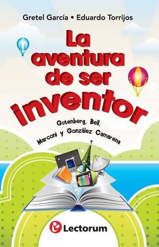 La aventura de ser inventor