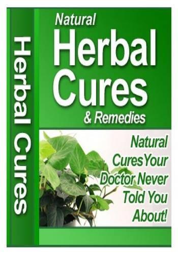 Natural Herbal Cures & Remedies