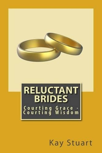 Reluctant Brides: Courting Grace - Courting Wisdom(English)