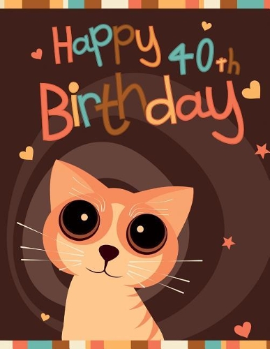 Happy 40th Birthday
