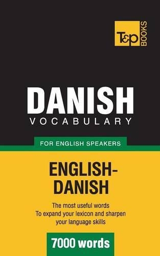 Danish Vocabulary for English Speakers - 7000 Words
