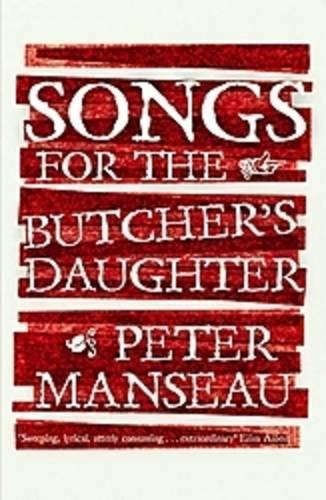 Songs for the Butcher's Daughter