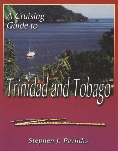 A Cruising Guide to Trinidad and Tobago