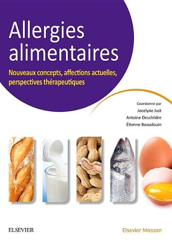 Allergies Alimentaires: Nouveaux Concepts, Affections Actuelles, Perspectives Thérapeutiques