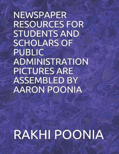 Newspaper Resources for Students and Scholars of Public Administration