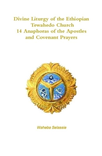 Divine Liturgy of the Ethiopian Orthodox Tewahedo Church