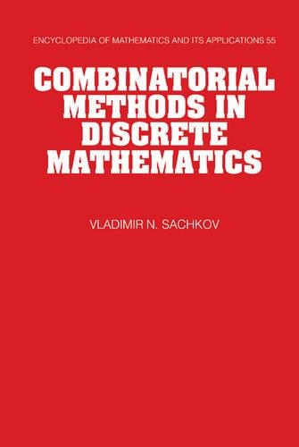 Combinatorial Methods in Discrete Mathematics: (Series Number 55 Encyclopedia of Mathematics and its Applications)