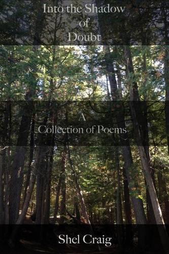 Into the Shadow of Doubt: A Collection of Poems(English)