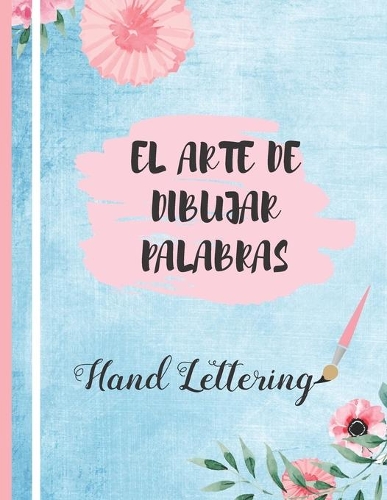 El Arte de Dibujar Palabras, Hand Lettering