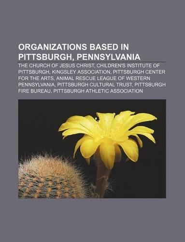 Organizations Based in Pittsburgh, Pennsylvania