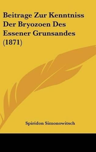 Beitrage Zur Kenntniss Der Bryozoen Des Essener Grunsandes (1871)