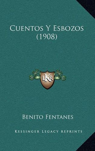 Cuentos Y Esbozos (1908)
