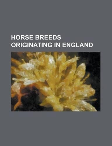 Horse Breeds Originating in England