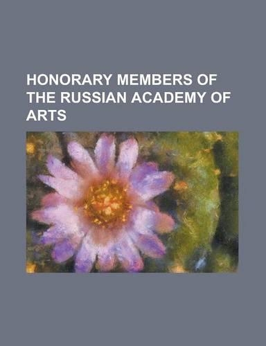 Honorary Members of the Russian Academy of Arts