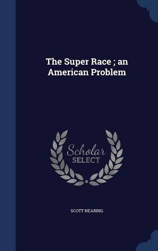 The Super Race; an American Problem
