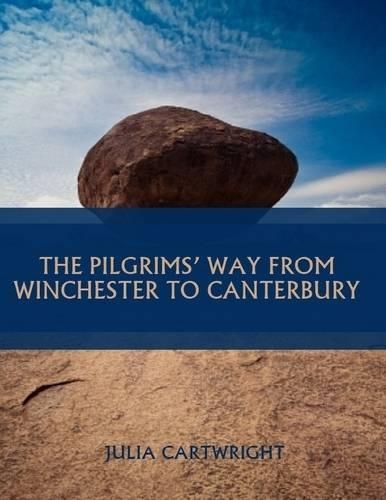 The Pilgrims' Way from Winchester to Canterbury (Illustrated)