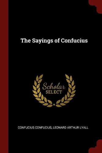 The Sayings of Confucius