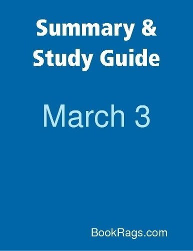 Summary & Study Guide:  March 3