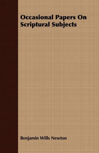 Occasional Papers On Scriptural Subjects