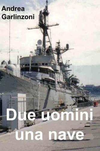 Due Uomini Una Nave