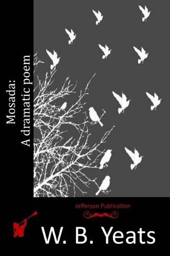 Mosada: A dramatic poem(English)