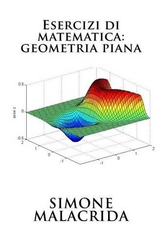 Esercizi di matematica: geometria piana(Italian)