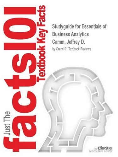 Studyguide for Essentials of Business Analytics by Camm, Jeffrey D., ISBN 9781305524323: (English)