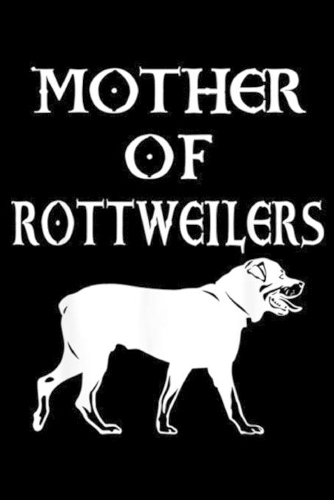 Mother Of Rottweilers