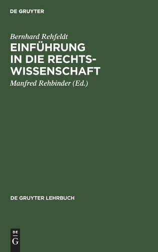 Einführung in die Rechtswissenschaft: (de Gruyter Lehrbuch)