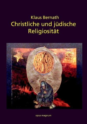 Christliche und jüdische Religiosität: Arbeit an existenziellen Texten