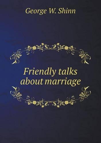 Friendly Talks about Marriage