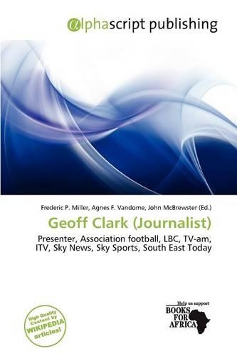 Geoff Clark (Journalist)
