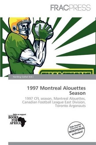 1997 Montreal Alouettes Season