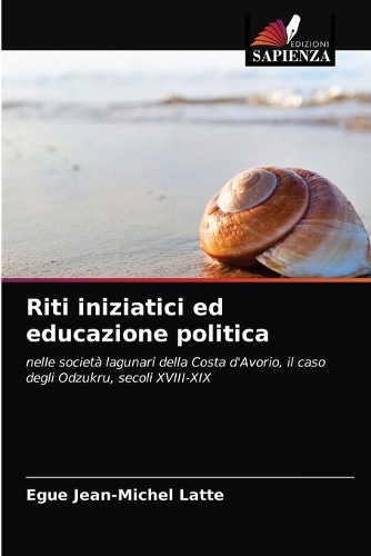Riti iniziatici ed educazione politica