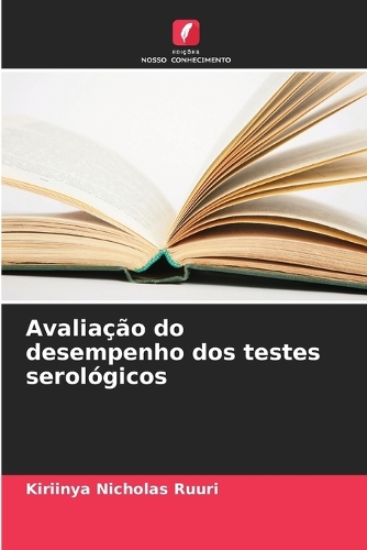 Avaliação do desempenho dos testes serológicos