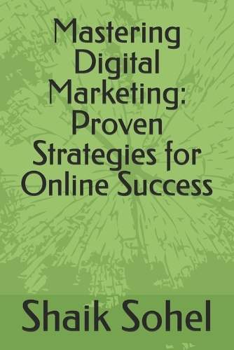 Mastering Digital Marketing