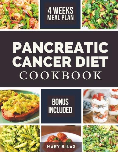 Pancreatic Cancer Diet Cookbook