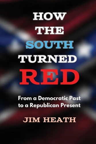 How The South Turned Red