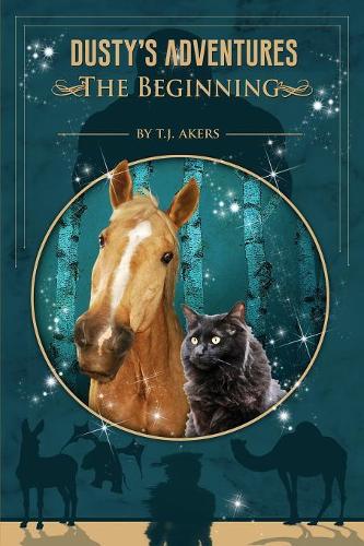 Dusty's Adventures: The Beginning(1 Dusty's Adventures)