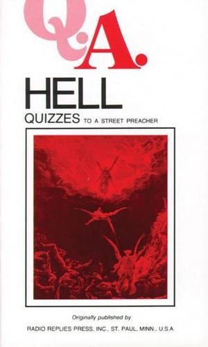 Q.A. Quizzes to a Street Preacher: Hell