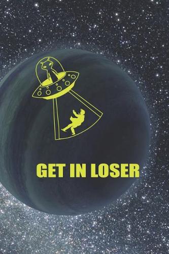 Get In Loser