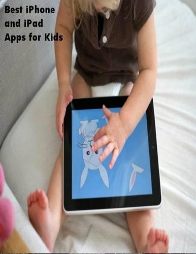 Best IPhone and IPad Apps for Kids