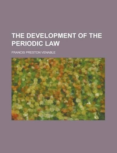 The Development of the Periodic Law: (English)