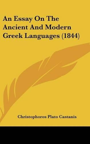An Essay on the Ancient and Modern Greek Languages (1844)