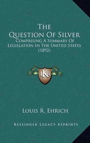The Question of Silver