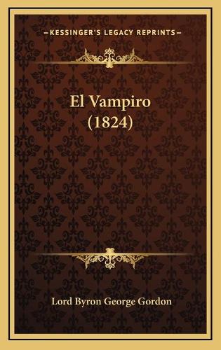 El Vampiro (1824): (Spanish)