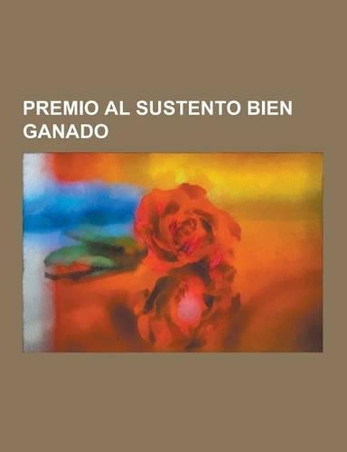 Premio Al Sustento Bien Ganado: Survival International, Nicanor Perlas, Mordejai Vanunu, Hassan Fathy, Petra Karin Kelly, George Vithoulkas, Uri Avner(Spanish)