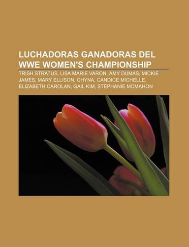 Luchadoras Ganadoras del Wwe Women's Championship