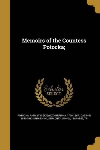 Memoirs of the Countess Potocka;