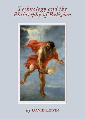 Technology and the Philosophy of Religion: (English)